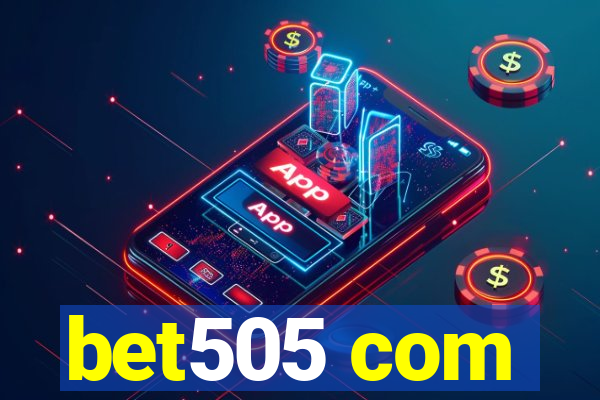 bet505 com